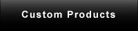 Custom Products